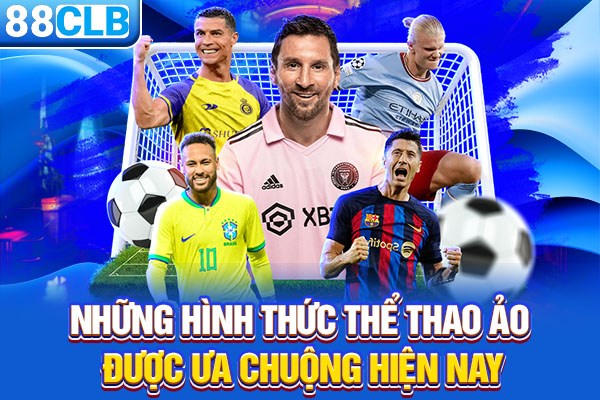 Những hình thức thể thao ảo được ưa chuộng hiện nay