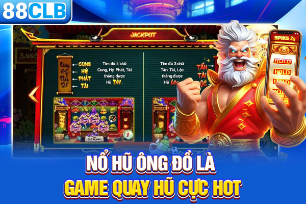 Nổ hũ ông đồ là game quay hũ cực hot